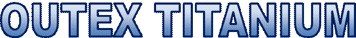 OUTEX TITANIUM